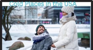 Cold Places in the USA