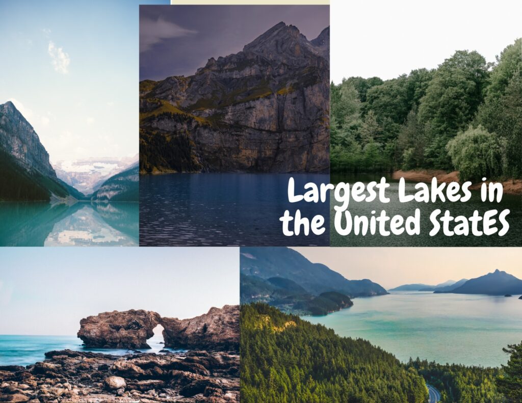 10 Largest Lakes in the United States You Must Visit in 2024