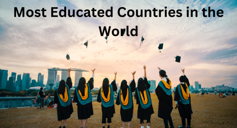 Most Educated Countries in the World