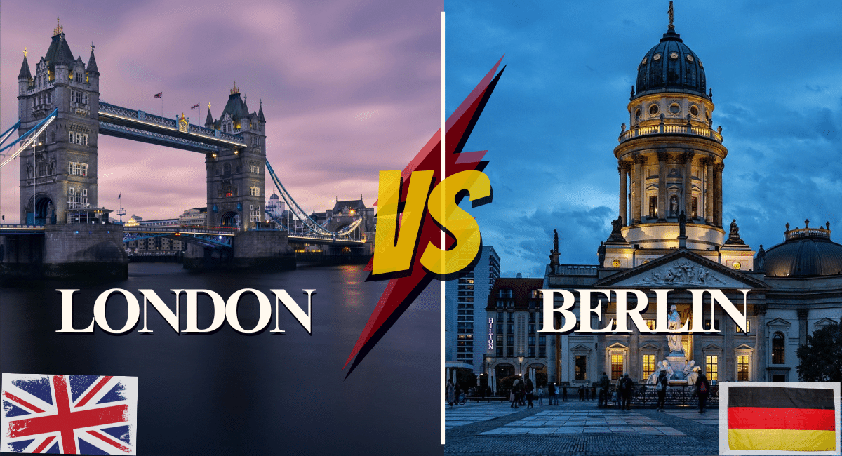 London vs Berlin