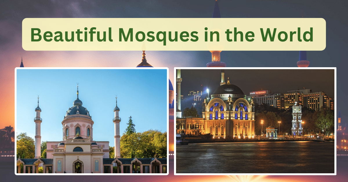 Beautiful Mosques in the World