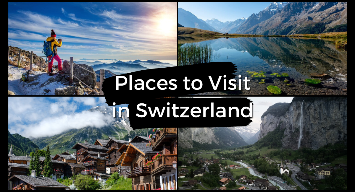 Places to Visit in Switzerland