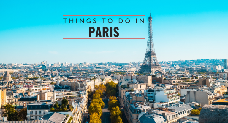 Top 10 Things to Do in Paris City in 2024