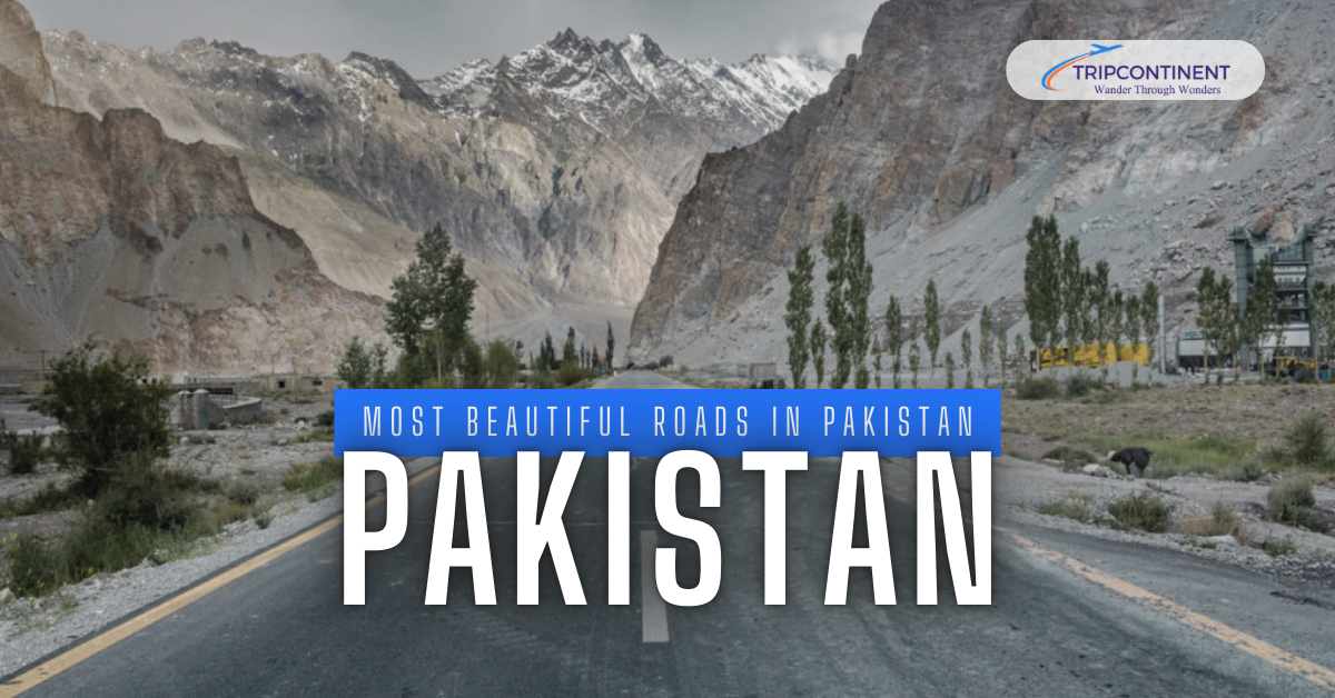 Most Beautiful Roads in Pakistan