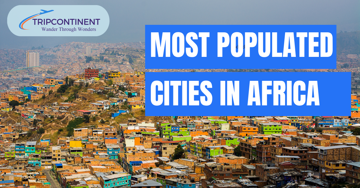 Most Populated Cities in Africa