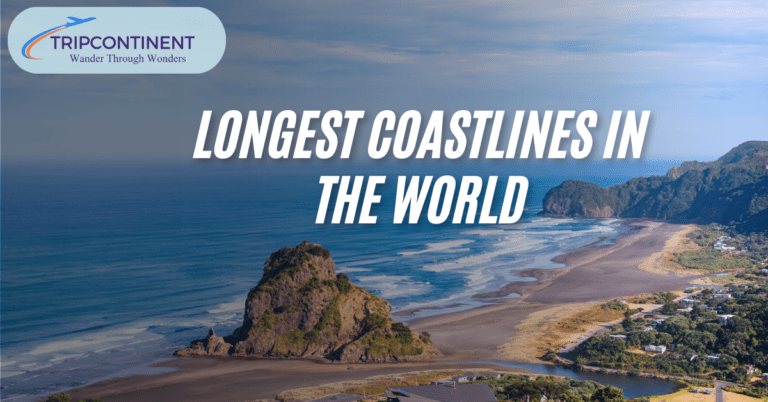 Longest Coastlines in the World